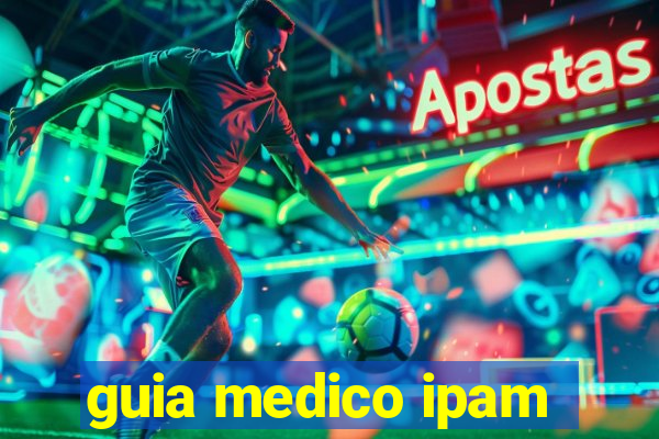 guia medico ipam